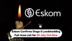 Stage 6 Loadshedding Hits: Eskom Reveals Regions Facing Power Cuts from 24 July