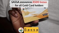 SASSA Gold Card Holders: R500 Bonus Kicks Off on 14 July for Selected Accounts!