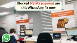 NSFAS July Payment Delay? Reach Out via WhatsApp to Secure Your Funds Today!
