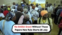 New SASSA Document Rule from 25 July – No Grant Without These Papers! Massive System Overhaul Begins This Month!