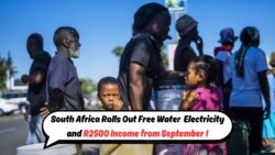 South Africans in 5 Provinces Rejoice: Water, Electricity, and R2,500 Income Arrive on Sept 1