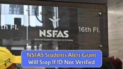 Urgent: NSFAS Demands July ID Confirmation to Prevent R370 Grant Cancellation for Students!