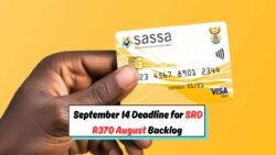 Are You Eligible for the Final SRD R370 August Backlog Payments? Deadline Approaches on September 14, 2025