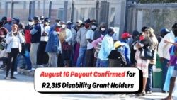 August 16, 2025: Ensure Your R2,315 Disability Grant by Verifying Banking Details Now