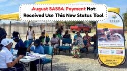 R2,315 SASSA Grant Delay in August: Discover the Updated Date and Process