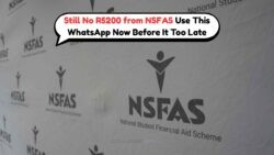 NSFAS August Delay: Discover the WhatsApp Trick Unlocking R5,200 Payments for Students