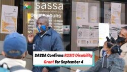 Confirmed: R2,315 Disability Grant Payment on September 4 – Update Your Details Now