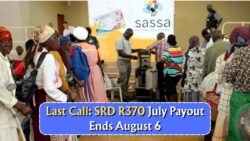 Urgent Alert: How to Secure Your SRD July R370 Payout Before August 6 Deadline