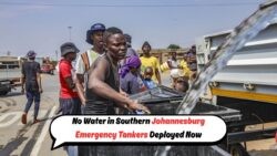Johannesburg Faces Major Water Crisis: Government Rushes Tankers to Combat Failing Pipelines